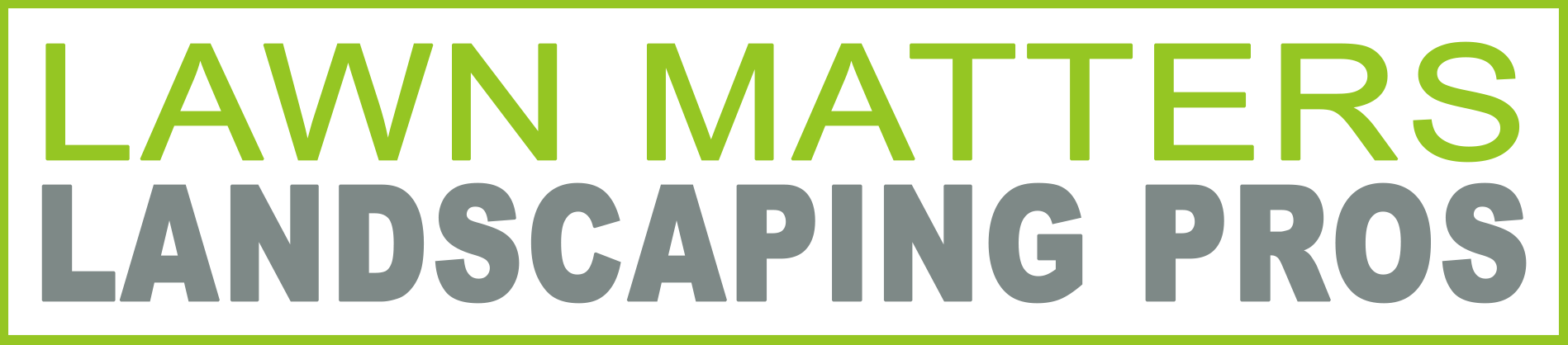 Lawn Matters Landscaping Pros